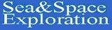 Framework support to standardisation: Two-Way Satellite Market Survey (Sea&Space Exploration)